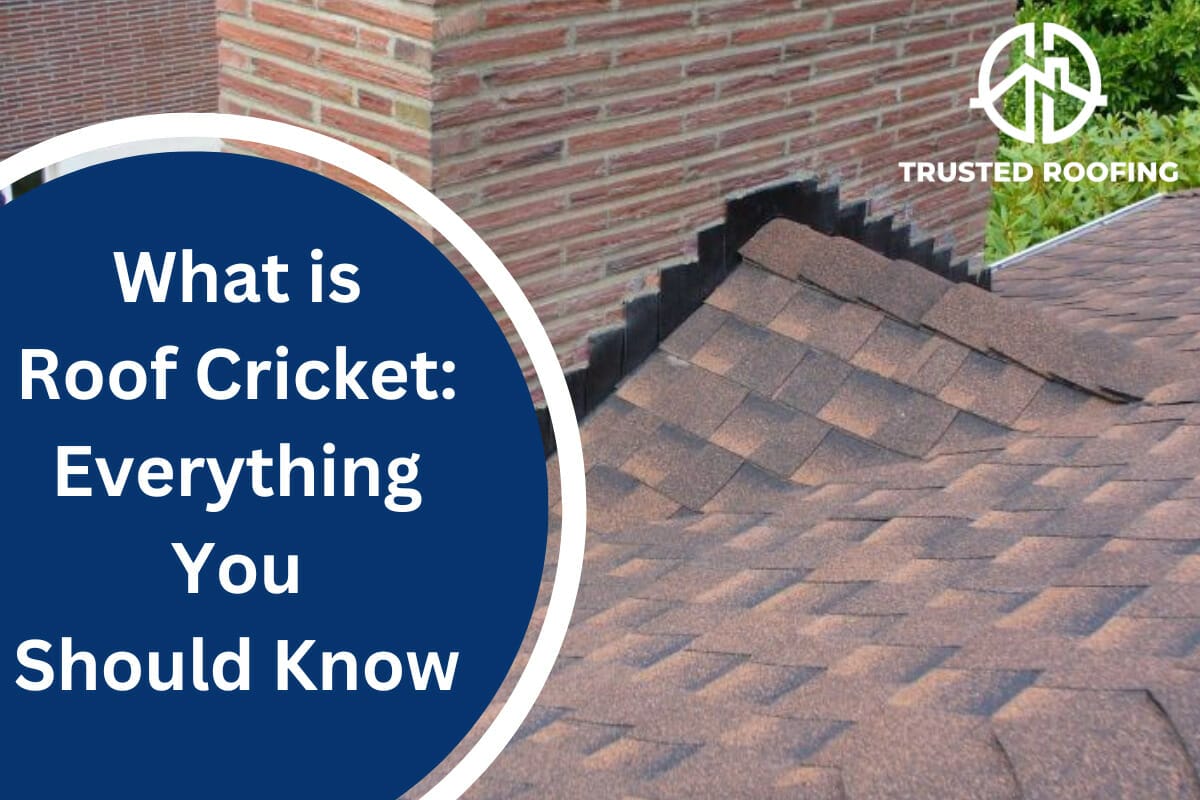 What Is A Roof Cricket: Everything You Should Know